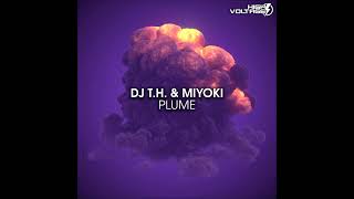 DJ T.H. & Miyoki - Plume