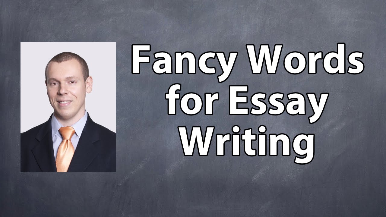 fancy words for english essays