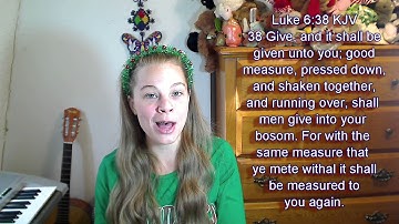 Luke 6:38 KJV - Blessings, Provision - Scripture Songs