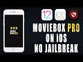 Get NEW MovieBox PRO - The Best App to Watch Movies and TV Shows on iOS 12/11/10 iPhone iPad iPod
