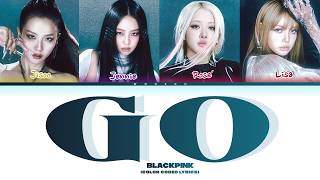Blackpink 블랙핑크 Go Color Coded Lyrics