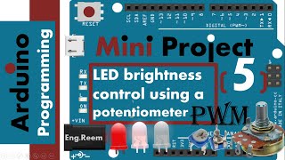 Arduino MINI-PROJECT 5: LED brightness control using a potentiometer