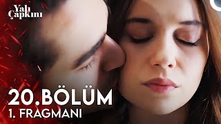 Yalı Çapkını 20. Bölüm 1. Fragmanı | Senin İçin Ölürüm!