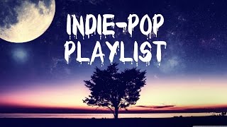 Indie-pop/indietronica playlist | volume 1