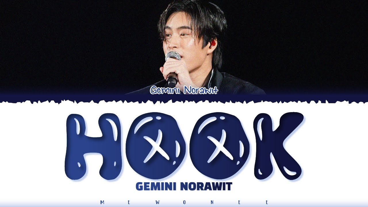 【Gemini Norawit】 Hook (เพลงรัก) - YouTube
