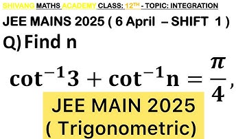 Q) For n∈N, if cot^(−1) 3+cot^(−1) 4+cot^(−1) 5+cot^(−1) n=𝜋/4,    then n is equal to  #jee #maths