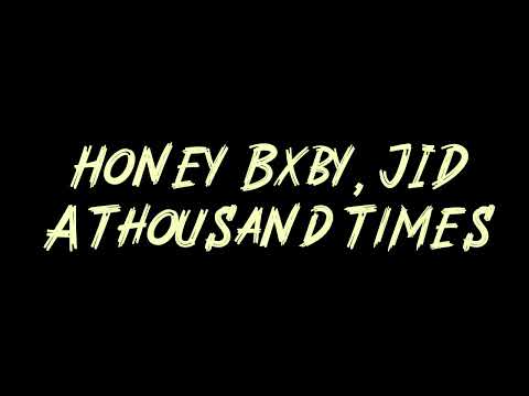Honey Bxby, JID - A Thousand Times Instrumental