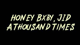 Honey Bxby, JID - A Thousand Times Instrumental