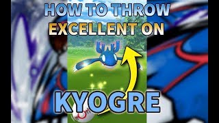 Pokemon GO: How to throw Excellent throws on Kyogre? [OUTDATED] 如何向蓋歐卡拋Excellent球?
