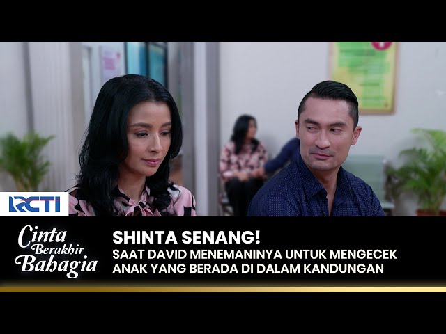 SHINTA BAHAGIA! David Temani Shinta Mengecek Kandungannya | CINTA BERAKHIR BAHAGIA | Eps.66 (2/3) class=