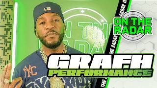 Grafh Give It Up | On The Radar Performance