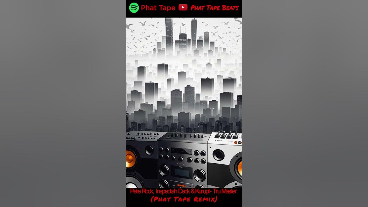 Pete rock inspectah deck kurupt tru master phat tape remix youtube