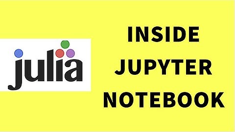 Julia Tutorials | How to work with Julia in Anaconda Jupyter Notebook