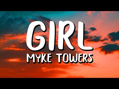 Myke Towers - Girl (Letra/Lyrics)