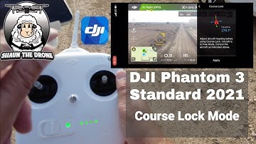 DJI Phantom 3 Standard Tutorial |Course Lock | 2021 #shaunthedrone