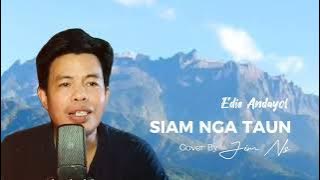 SIAM NGA TAUN - Edie Andayol | cover by Jim Ns