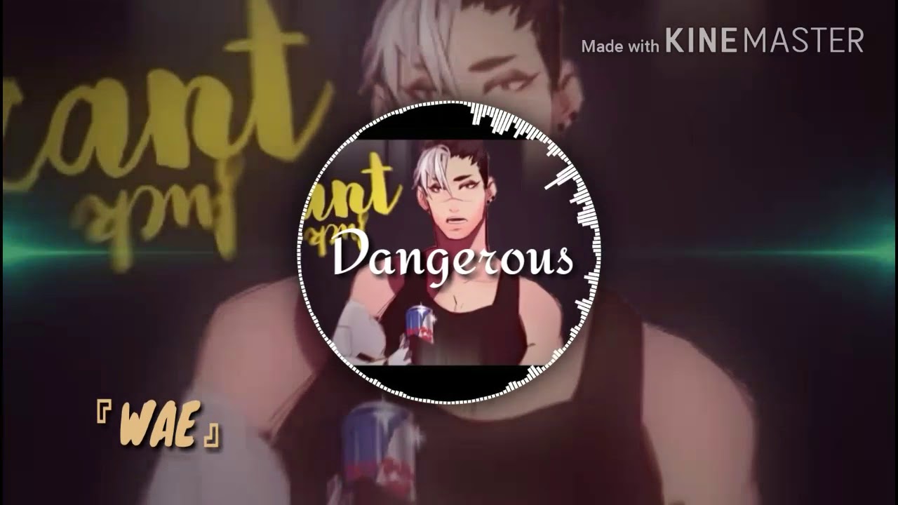 wae-dangerous-msa-youtube