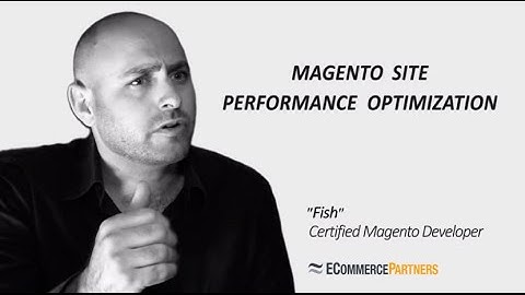 Magento Site Performance Optimization