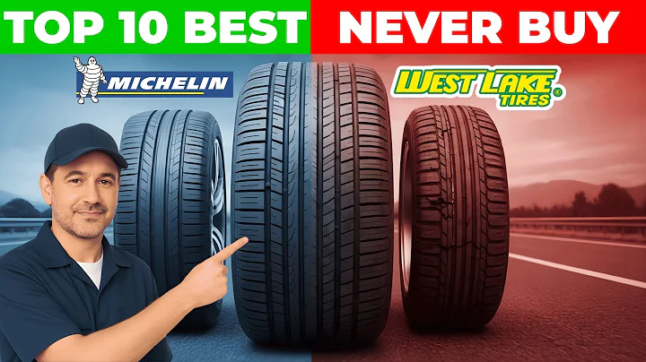 Top 10 Best Tire Brands & 3 Worst Tire Brands