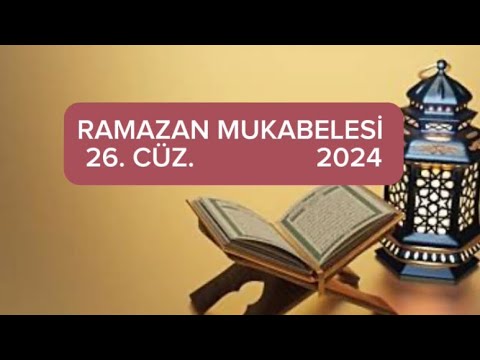 RAMAZAN MUKABELES 26CZ  casiyesresi  ahkafsresi  muhammedsresi  fetihsuresi  hucuratsresi