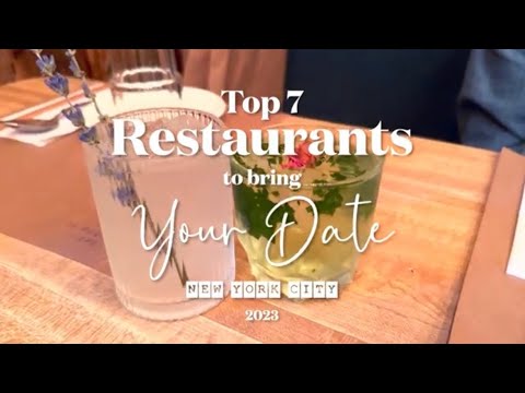 Top 7 Romantic Restaurants To Bring Your Date || Nyc || 2023