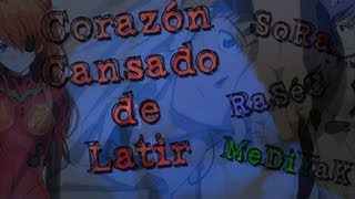 SoRa ft. RaseC y MeDiYaK - Corazon Cansado de Latir (2013)