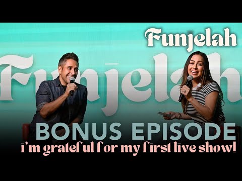I'm Grateful for My First Live Show! | Funjelah BONUS Episode | Anjelah Johnson-Reyes