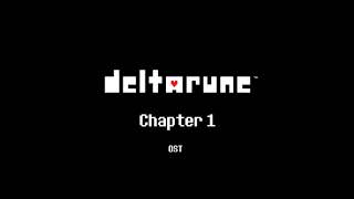 deltarune Episode 1 OST - 30% Slower