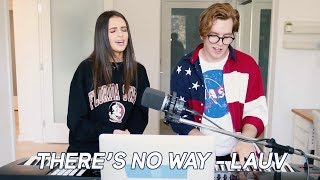 THERE'S NO WAY - Lauv ft. Julia Michaels (cover by Jess Conte and Zachary Staines)