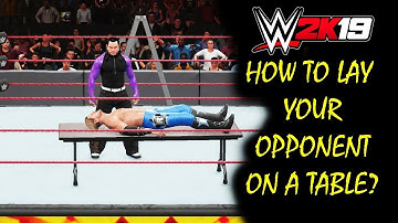 Lay your opponent on a Table - WWE 2K19 Tutorial (PC)