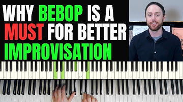 Why You NEED to learn Bebop for better improvisation - Jazz Piano