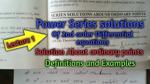 Power series solution of second order differential equations||Lecture 1 || about ordinary points
