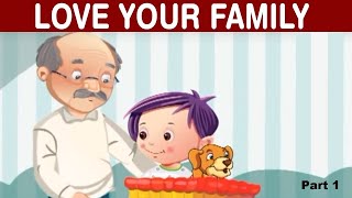 Animated Story for Kids | Part 1 Love your Family | Love Your School | Love Your Pets - Quixot Kids