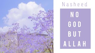 Nasheed |No god but Allah | Nasheed | Nadeem Mohammed | Ayat playlist