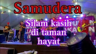 Samudera - Silam kasih di taman hayat (live)