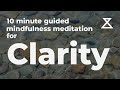 10 Minute Guided Meditation For Clarity No Music Voice Only