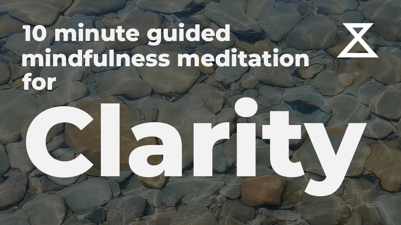10 Minute Guided Meditation for Clarity (No Music, Voice Only) - YouTube