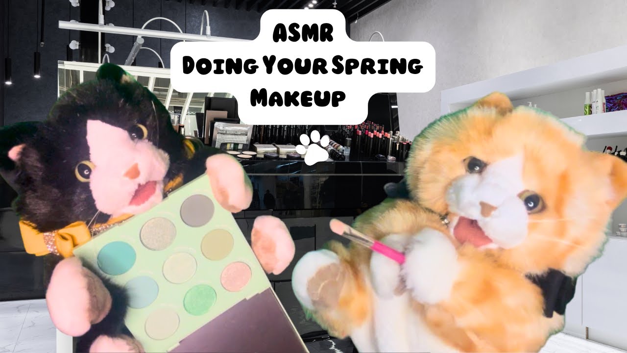ASMR Ролевая игра Кошки Делай весенний макияж Личное внимание Многослойные звуки