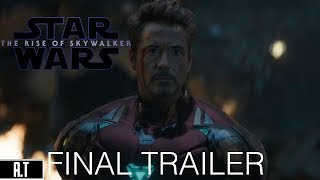 Avengers: Endgame (Star Wars: The Rise Of Skywalker Final Trailer Style)