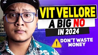 VIT Vellore...an Honest Review| is It worth for B.Tech Computer Science in 2024?