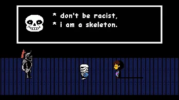 don't be racist, i am a skeleton