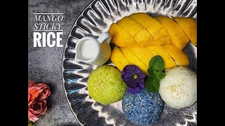 [簡易食譜]泰好食之神還原三色芒果糯米飯 How to make Mango Sticky Rice easy recipe/抗疫好煮意ข้าวเหนียวมะม่วง