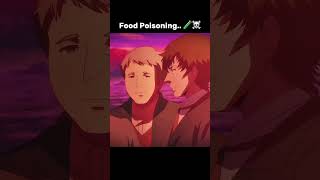 She knew the food was poisoned, but she couldn't warn everyone 😯🥶 | #anime #animemoments