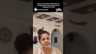 Rana Ayyub Claims Arrests & Social Media Crackdown Raise Free Speech Concerns