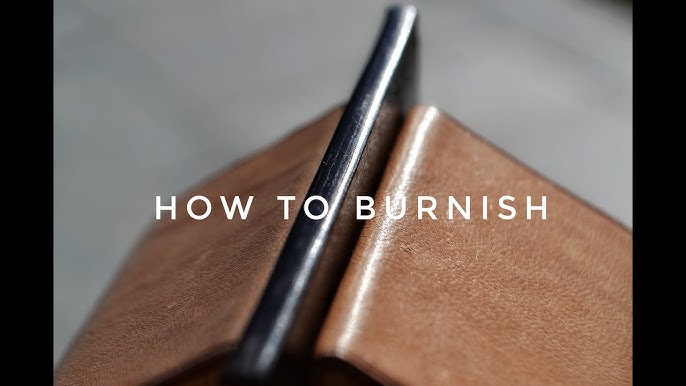 How to do leather edge burnishing like a pro, Vegetable tanned