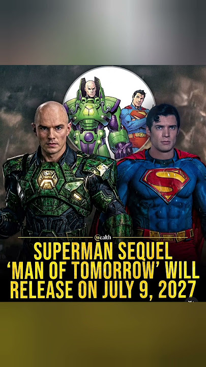 SUPERMAN SEQUEL 'MAN OF TOMORROW' WILL RELEASE ON JULY 9, 2027 #manoftomorrow #superman2 #dcu