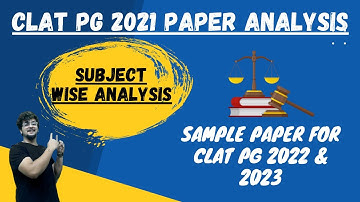 CLAT PG/LLM 2021 Decoded:  Paper Analysis - Subject Wise for CLAT LLM 2022 & 2023 | Manvendra Ps