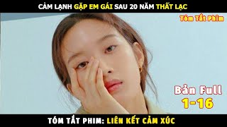 Review Phim Liên Kết Cảm Xúc Bản Full | Tóm Tắt Phim Liên Kết | Review Phim Hàn