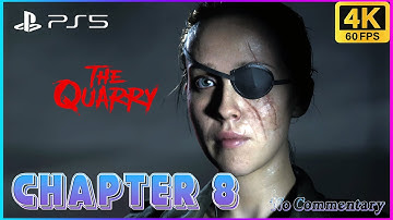 THE QUARRY PS5 Gameplay Walkthrough CHAPTER 8 [4K 60FPS HDR] - No Commentary