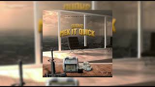 Quone - Mek It Quick Official Audio